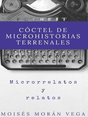 cover image of Cóctel de Microhistorias terrenales